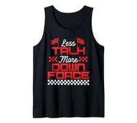 Carreras De Coches Less Talk More Down Force Camiseta sin Mangas
