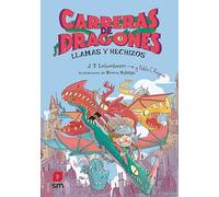 Carreras De Dragones 1: Llamas Y Hechizos
