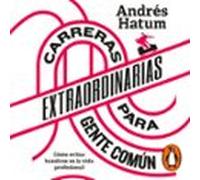 Carreras Extraordinarias Para Gente Común