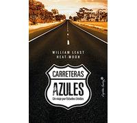 Carreteras azules: Un viaje por Estados Unidos (ENSAYO)