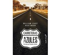 Carreteras azules: Un viaje por Estados Unidos (ENSAYO)