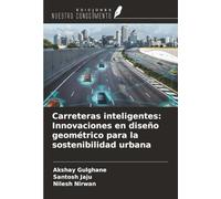 Carreteras inteligentes: Innovaciones en diseño geométrico para la sostenibilidad urbana