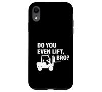 Carretilla elevadora Do You Even Lift Bro Conductor de montacargas almacén Carcasa para iPhone XR