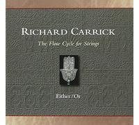 Carrick : The Flow Cycle for Strings. Either/Or