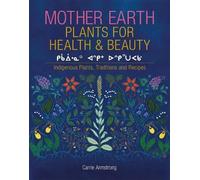 Carrie Armstron Mother Earth Plants for Health & B (Tapa dura) (Importación USA)