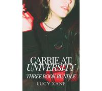 Carrie At University - College Sluts in the 1990s: Three Book Bundle