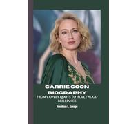 CARRIE COON BIOGRAPHY: From Copley Roots to Hollywood Brilliance