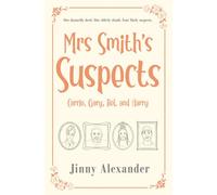 Carrie, Gary, Bel, and Harry: An English small town cozy mystery: 2 (Mrs Smith's Suspects)