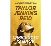 Carrie Soto Is Back: A Novel (California dream (crossover) serie, 4)