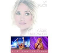 Carrie Underwood - My Savior: Live From The Ryman