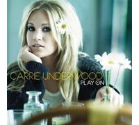 CARRIE UNDERWOOD - PLAY ON