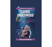 CARRIE UNDERWOOD: The Girl Who Loved Music- Biography for kids