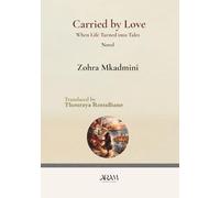 Carried by Love: When Life Turned into Tales