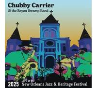 Carrier, Chubby / Bayou Swamp Band - Live at The 2025 New Orleans Jazz & Heritage Festival