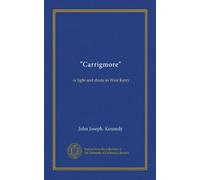 "Carrigmore": or light and shade in West Kerry