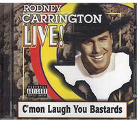 Carrington, Rodney - Live: C'mon Laugh You Bastards
