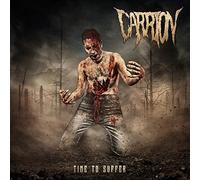 Carrion - Time to Suffer [Vinilo]
