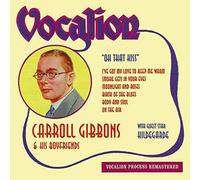 Carrol Gibbons, Hildegarde, John Green - Oh That Kiss 1932-45