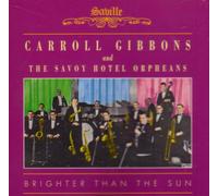 Carroll Gibbons - Brighter Than The Sun (UK Import)