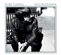Carroll, Marc - Dust of Rumour