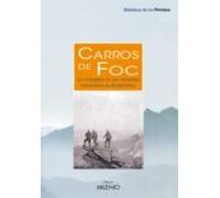 Carros de Foc: Por las montañas encantadas de Aigüestortes y Sant Maurici (Biblioteca de los Pirineos)