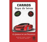 Carros Sopa de Letras Puzzle: Sopa de Letras con Letra Fácil de Leer acerca de Autos, Carreras, Partes y Más | 100+ páginas | 50+ puzzles. Regalo para Vacaciones, Fiestas y Tiempos Libres.