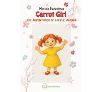 Carrot Girl: The Adventures of Little Marina