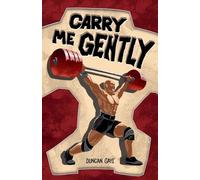 Carry Me Gently: 1 (The Long Shadow Series by Duncan Gaye)