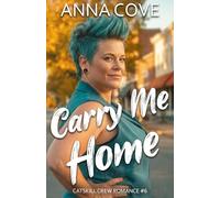 Carry Me Home (Catskill Crew Romance)