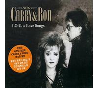 Carry & Ron - I.O.U. & Love Songs [LOEN Entertainment] [Korea 2008]