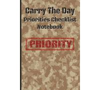 Carry The Day: Priorities Checklist Notebook | Tactical Daily Task Planner for Personal Organization, Mission Focus & Productivity