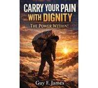Carry Your Pain with Dignity the Power Within!