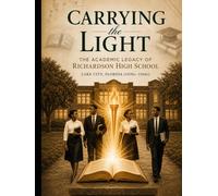Carrying the Light: The Academic Legacy of Richardson High School, Lake City, Florida (1920s-1960s), Series 4