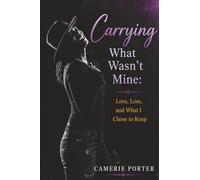 Carrying What Wasn’t Mine: Love, Loss, and What I Chose to Keep
