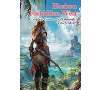 Carrytok Horizon Forbidden West Complete Guide - Walkthrough - Tip (Tapa blanda)