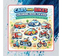 Cars and Bikes Coloring Book for Kids: Fun and Easy Vehicle Coloring Pages for Kids Ages 3-6