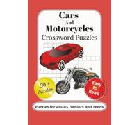 Cars and Motorcycles Crossword Puzzles: Crossword Puzzles with Easy to Read Print about Cars, Motorcycles, Racing and More | 6x9 inches, 120 pages | ... Function, Focus and Relaxation (Words4Nerds)