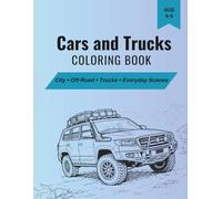 Cars and Trucks: City • Off-Road • Trucks • Everyday Scenes