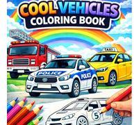 Cars and Trucks Coloring Book for Kids Ages 4-8/ Fun Vehicles, Emergency Cars, Construction Trucks & Cool Rides: Big, Easy and Fun Vehicle Pages Featuring Cars, Trucks, Emergency Vehicles and More