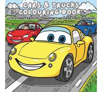 Cars and Trucks Colouring Book: With other forms of transport included