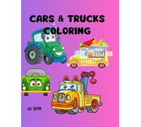 CARS and TRUCKS COLOURING: KIDS COLOURING BOOK