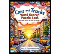 Cars and Trucks Word Search Puzzle Book for Children by Rev Dr Foster Amenya