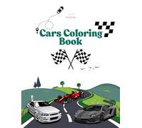 Cars Coloring Adventure: A Vehicle-Themed Coloring Book with Sports Cars, Muscle Cars, and Trucks - Perfect Gift for Kids Who Love Cars