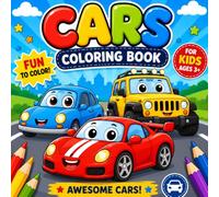 Cars Coloring Book: 50 Cute Cars • Thick Lines for Little Hands • 8.5 x 8.5 Inch Format • Ages 3+