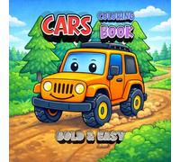 Cars Coloring Book Bold & Easy for Kids: Big, Bold & Super Fun Cars Made Easy for Little Artists (Vehicle Coloring Book - Bold & Easy Series)