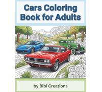 Cars Coloring Book for Adults: 40 Retro Automotive Designs for Gearheads, Men, and Car Enthusiasts - The Perfect Hobby for Stress Relief