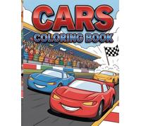 Cars Coloring Book for Boys: High-Energy Racing Scenes and Easy Bold Line Art for Kids | Sport Cars, Race Tracks and Action-Packed Coloring Fun