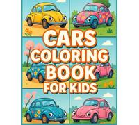 CARS COLORING BOOK FOR KIDS: "50 Fun and Easy Car Coloring Pages for Toddlers | Cars Coloring Book for Kids Ages 2-4 | Perfect Gift or Party Favor for Boys and Girls"