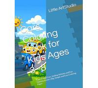 Cars Coloring Book for Kids Ages 3-8: Cute Kawaii Cars, Smiling Vehicles and Fun Fantasy Scenes | Big, Simple and Easy Coloring Pages