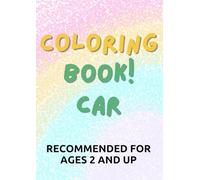 Cars Coloring Book for Toddlers (Ages 2+)